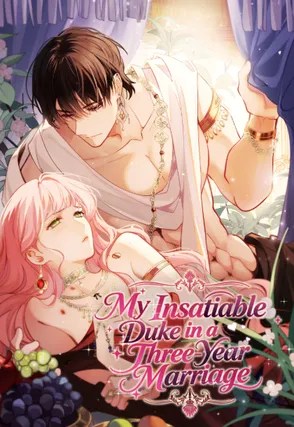 Komik My Insatiable Duke in a Three-Year Marriage